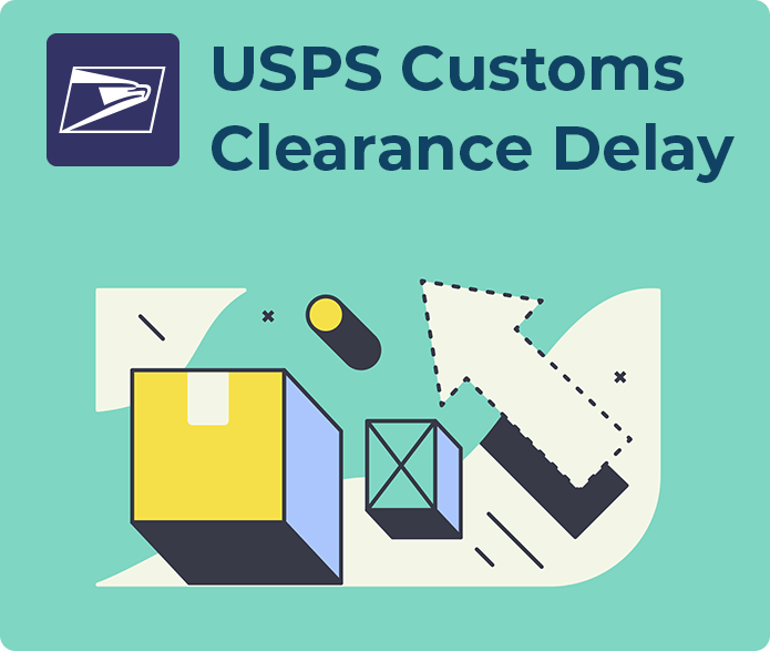 USPS Customs Clearance Delay